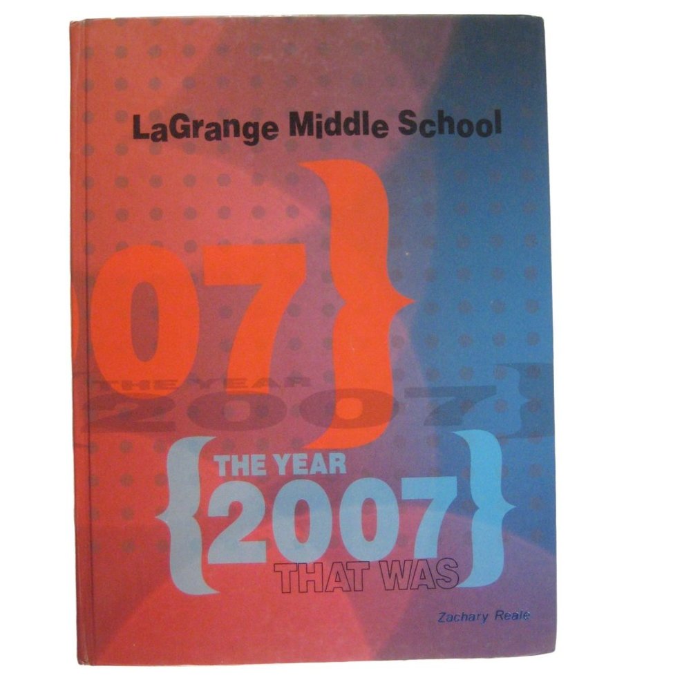 LaGrange Middle School Yearbook Hardcover 2007 New York